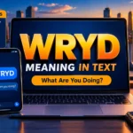 WRYD Meaning