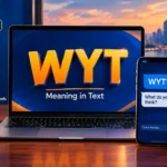 WYT Meaning